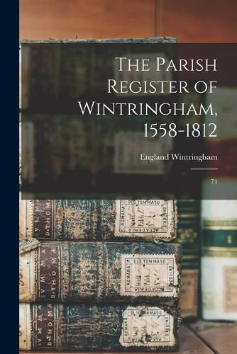 Cover image for The Parish Register of Wintringham, 1558-1812