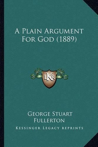 A Plain Argument for God (1889)