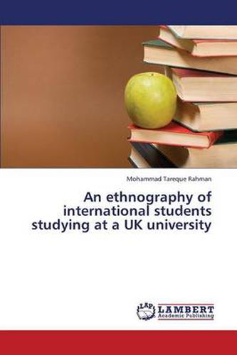 Cover image for An Ethnography of International Students Studying at a UK University