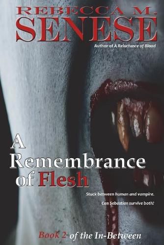 A Remembrance of Flesh: Book 2 of the In-Between