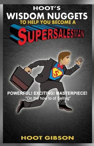 Cover image for Hoot's Wisdom Nuggets to Help You Become a Super Salesman