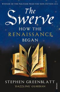 Cover image for The Swerve: How the Renaissance Began