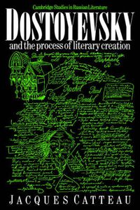 Cover image for Dostoyevsky and the Process of Literary Creation