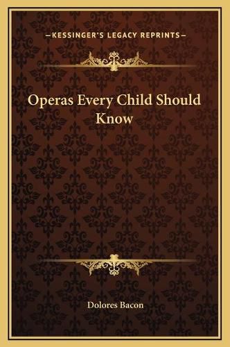 Operas Every Child Should Know