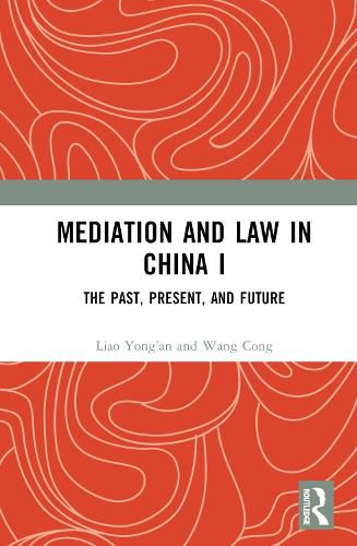 Cover image for Mediation and Law in China I