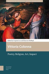 Cover image for Vittoria Colonna: Poetry, Religion, Art, Impact