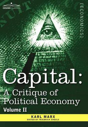 Capital: A Critique of Political Economy - Vol. II: The Process of Circulation of Capital