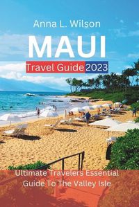Cover image for Maui Travel Guide 2023