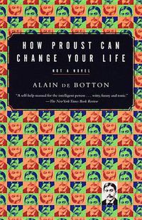 Cover image for How Proust Can Change Your Life