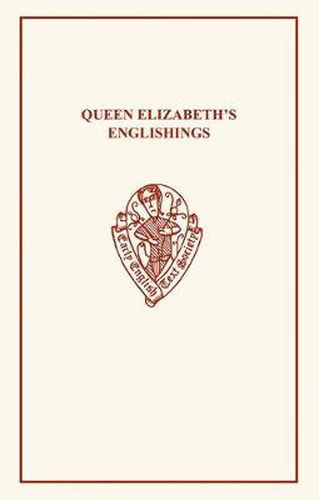 Cover image for Queen Elizabeth's Englishings of Boethius, Plutarch and Horace