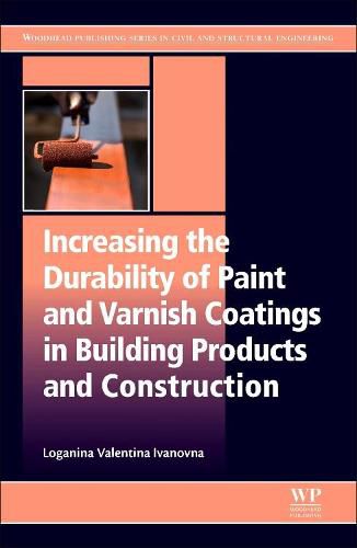 Cover image for Increasing the Durability of Paint and Varnish Coatings in Building Products and Construction