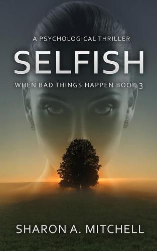 Selfish: A Psychological Thriller