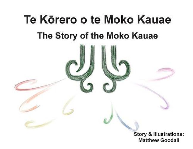 Cover image for Te K&#333;rero o te Moko Kauae: The Story of the Moko Kauae