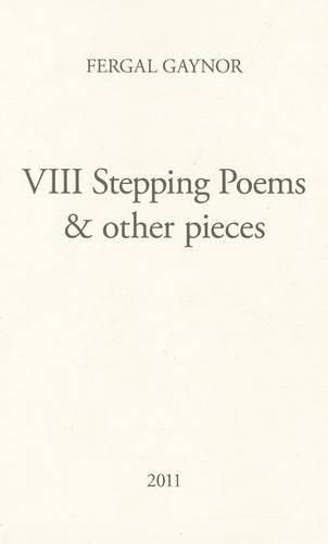Cover image for VIII Stepping Poems & Other Pieces