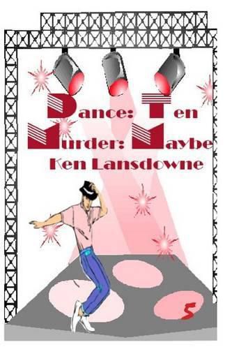 Cover image for Dance: Ten Murder: Maybe?: A Bent Mystery