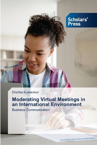 Cover image for Moderating Virtual Meetings in an International Environment