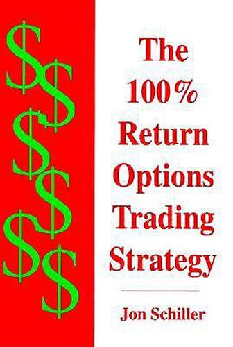 Cover image for 100 Per Cent Return Options Trading Strategy