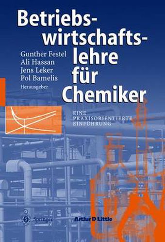 Cover image for Betriebswirtschaftslehre Fur Chemiker: Eine Praxisorientierte Einfuhrung