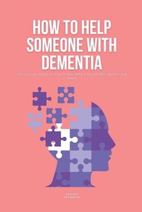 Cover image for How To Help Someone With Dementia