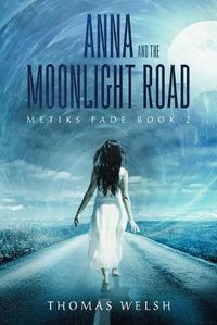 Cover image for Anna and the Moonlight Road