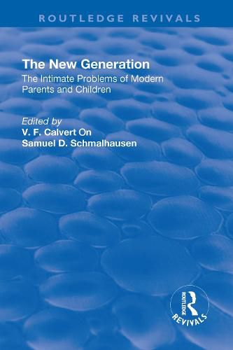 Revival: The New Generation (1930): The Intimate Problems of Modern Parents and Children