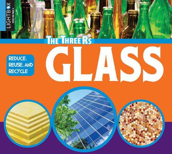 Reduce, Reuse, Recycle Glass