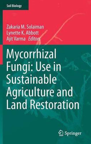 Cover image for Mycorrhizal Fungi: Use in Sustainable Agriculture and Land Restoration