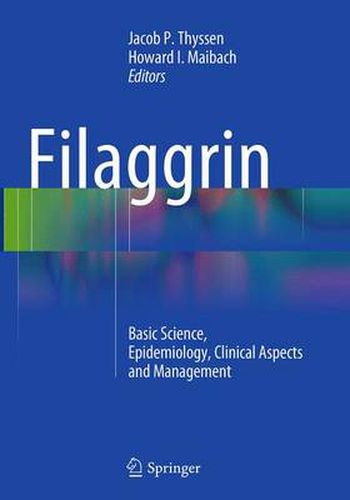 Cover image for Filaggrin: Basic Science, Epidemiology, Clinical Aspects and Management