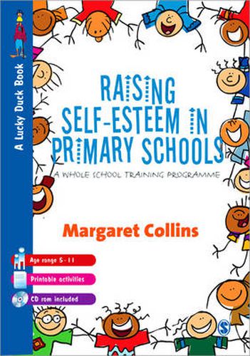 Cover image for Raising Self-esteem in Primary Schools: A Whole School Training Programme