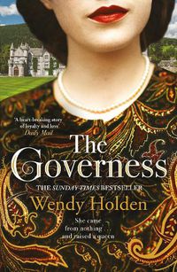 Cover image for The Governess: The instant Sunday Times bestseller, perfect for fans of The Crown