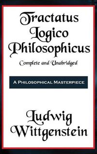 Cover image for Tractatus Logico-Philosophicus Complete and Unabridged