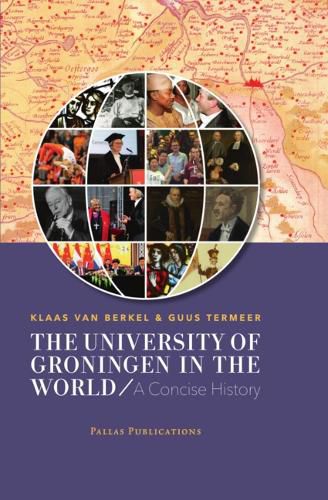 Cover image for The University of Groningen in the World: A Concise History