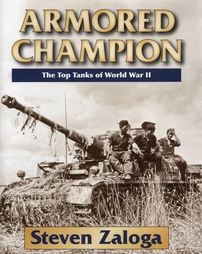 Cover image for Armored Champion: The Top Tanks of World War II