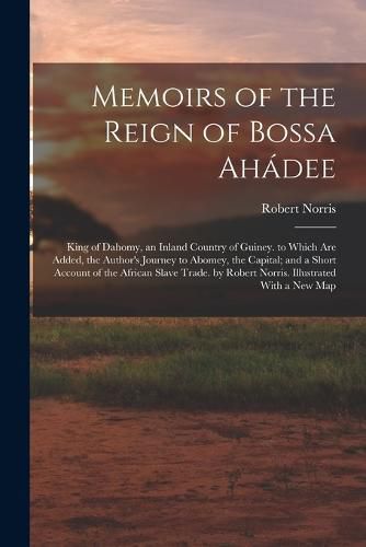 Cover image for Memoirs of the Reign of Bossa Ahadee