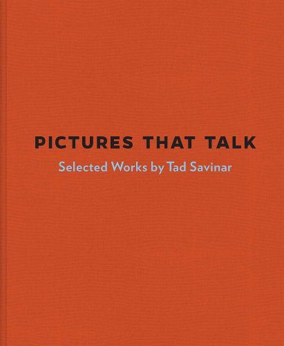 Cover image for Pictures That Talk - Selected Works by Tad Savinar