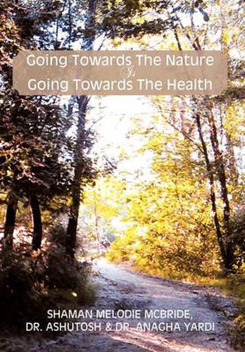 Cover image for Going Towards the Nature Is Going Towards the Health