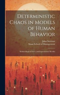 Cover image for Deterministic Chaos in Models of Human Behavior