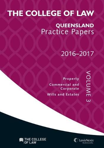 Cover image for The College of Law Qld Practice Papers Volume 3, 2016 - 2017