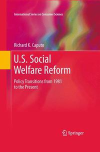 Cover image for U.S. Social Welfare Reform: Policy Transitions from 1981 to the Present