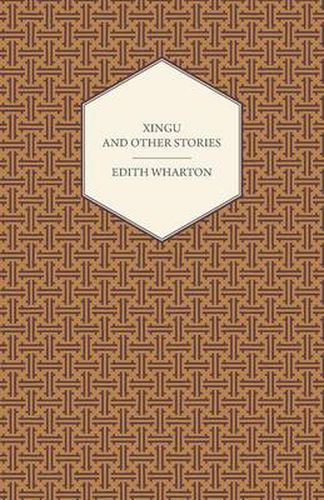 Cover image for Xingu And Other Stories