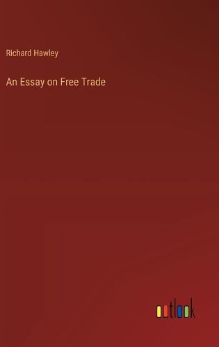 An Essay on Free Trade