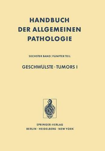 Geschwulste / Tumors I: Morphologie, Epidemiologie, Immunologie / Morphology, Epidemiology, Immunology