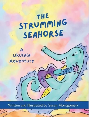 Cover image for The Strumming Seahorse