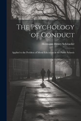 Cover image for The Psychology of Conduct