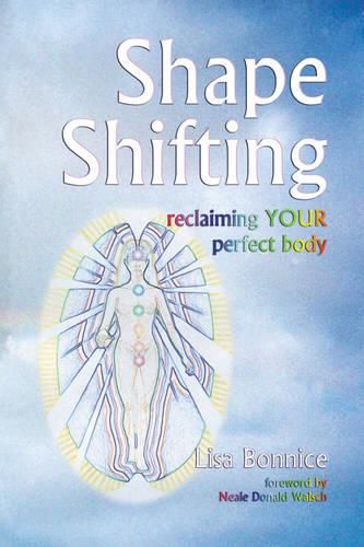 Cover image for Shape Shifting--Reclaiming Your Perfect Body