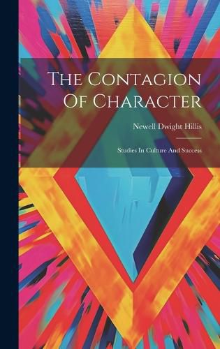 Cover image for The Contagion Of Character