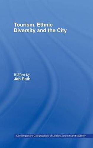 Cover image for Tourism, Ethnic Diversity and the City