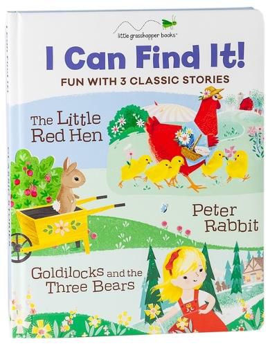 Cover image for I Can Find It! Fun with 3 Classic Stories (Large Padded Board Book & 3 Downloadable Apps!): The Little Red Hen, Peter Rabbit, Goldilocks and the Three Bears