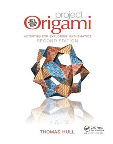 Cover image for Project Origami: Activities for Exploring Mathematics, Second Edition