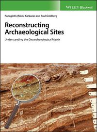 Cover image for Reconstructing Archaeological Sites: Understanding the Geoarchaeological Matrix